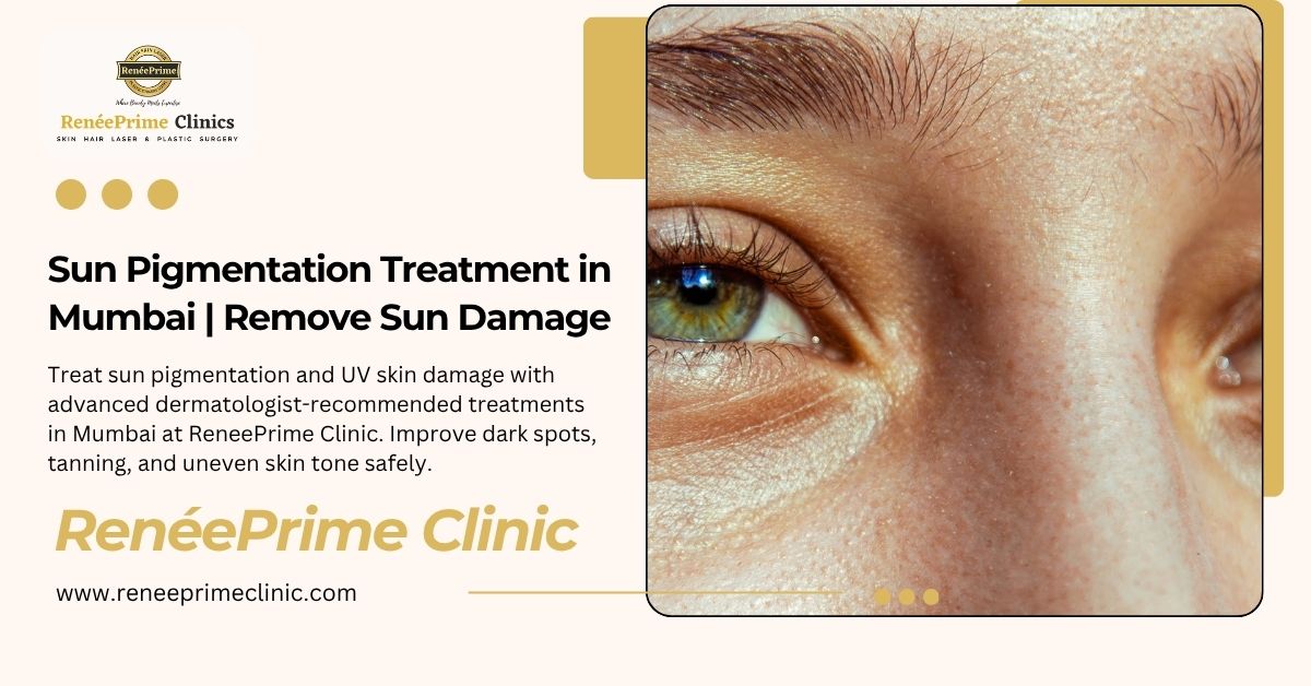 Sun Pigmentation Treatment in Mumbai for Clear & Even Skin